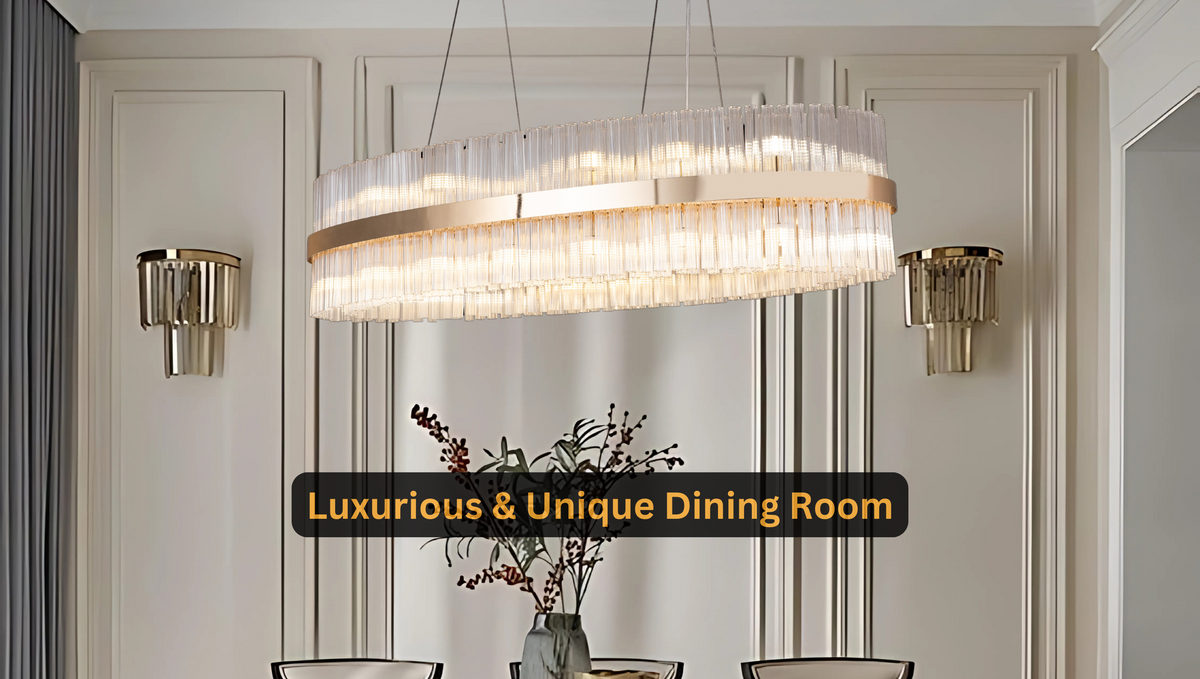 How to Design a Luxurious & Unique Dining Room with Bela Casa Lighting